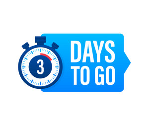 3 days to go countdown timer clock icon time vector image