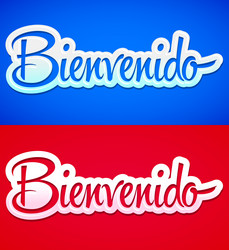 bienvenido welcome spanish text vector