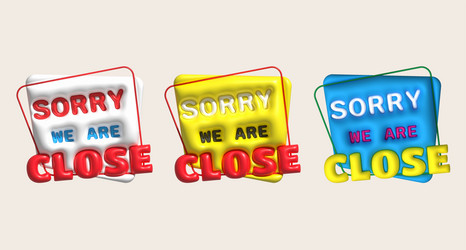 3d sorry we are closed sign icon shop e-commerce vector