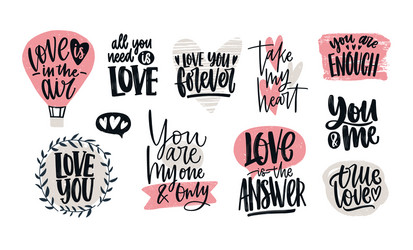 Set of love confessions romantic slogans vector