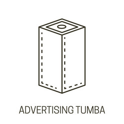 Advertising tumba or banner stand isolated line vector