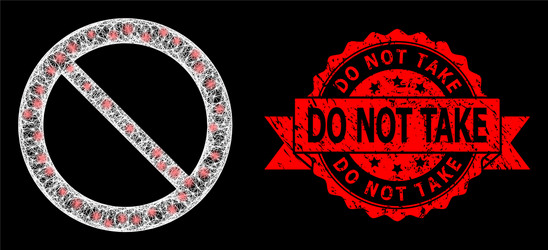 Grunge do not take seal and bright web net vector