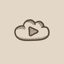 Cloud with play button sketch icon vector