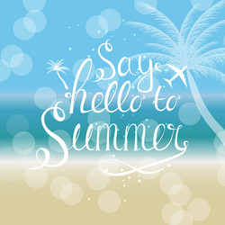 say hello to summer natural background vector