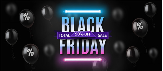 Black friday neon banner with shiny balloons vector