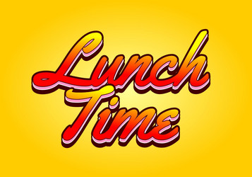 lunch time text effect in 3d style with good vector image
