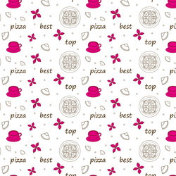 Seamless pattern with inscriptions best top pizza vector
