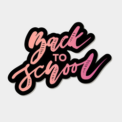 back to school phrase lettering calligraphy vector