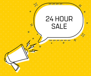 24 hour sale megaphone and colorful yellow speech vector