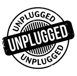 Unplugged rubber stamp vector