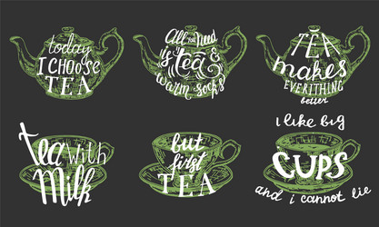 tea quotes hand lettering typography Vector Image