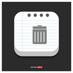 Delete icon gray on notepad style template vector