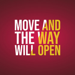 move and way will open motivation quote vector