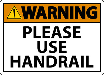 warning please use handrail sign on white vector