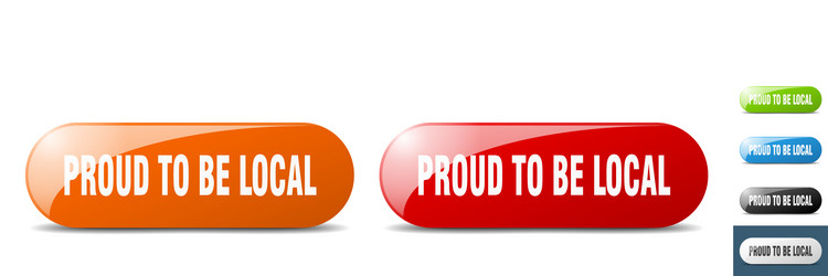 Proud to be local button key sign push set vector