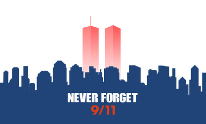911 usa never forget september 11 2001 greeting Vector Image