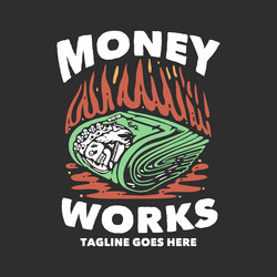 Money Roll T-Shirt - Vintage Style Vector Image
