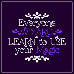 Everyone wizard learn to use your magic vector