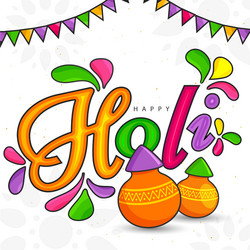 Happy holi text with arc drops and mud pots full vector