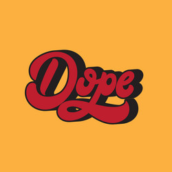 dope handwritten lettering made in 90s style vector