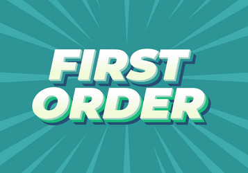 first order text effect in 3d style with modern vector image