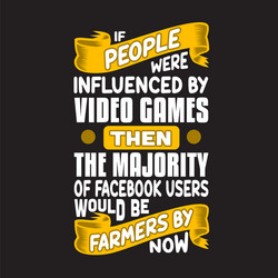 gamer quotes and slogan good for t-shirt vector