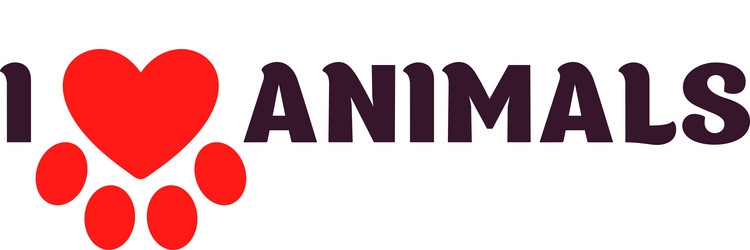 i love animals black lettering on a white vector