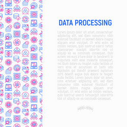 data processing concept with thin line icons vector