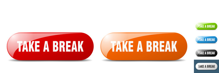 take a break button key sign push set vector image