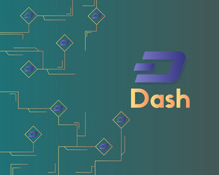 dash blockchain technology with circuit background vector image