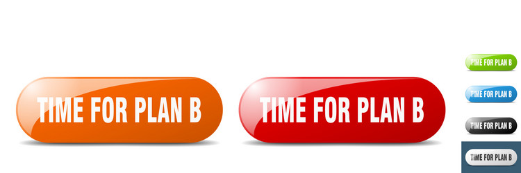 Time for plan b button key sign push set vector