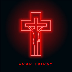 Glowing red neon good friday cross background vector