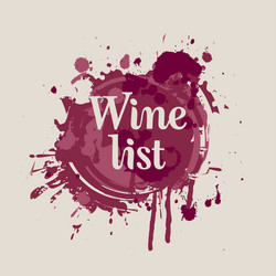 Wine list with spots and splashes of vector