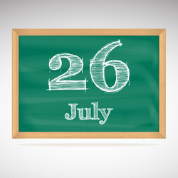 July 26 day calendar school board date vector