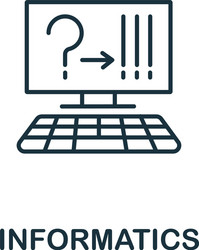 informatics icon from science collection simple vector image
