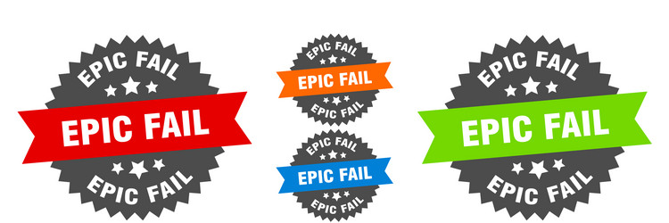 Epic fail sign round ribbon label set seal vector