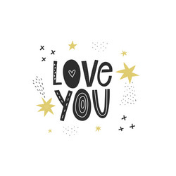 Love you scandinavian lettering quote stars vector