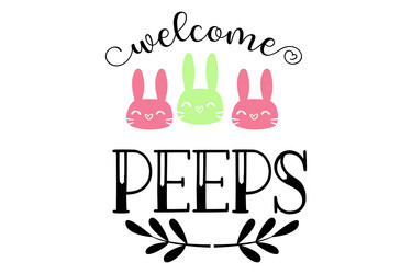 welcome peeps vector