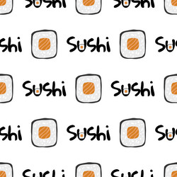 seamless pattern with sushi text and roll maki vector image