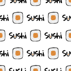 Seamless pattern with sushi text and roll maki vector