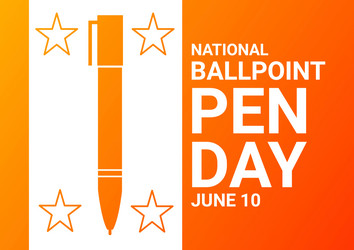 National ballpoint pen day Royalty Free Vector Image