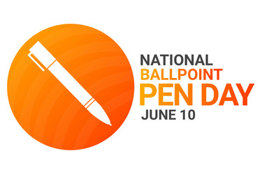 National ballpoint pen day Royalty Free Vector Image
