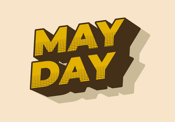 may day text effect in 3d style with good colors vector image