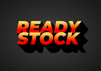 ready stock text effect in 3d look with eye vector image