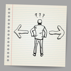 doodle businessman standing in front of two arrows vector image