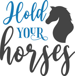 Horse quote lettering typography vector