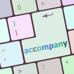 Accompany button on the keyboard close-up vector