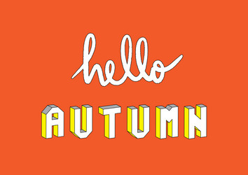 Hello autumn text with 3d isometric effect vector