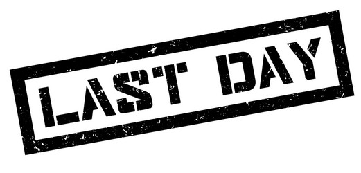 Last day rubber stamp vector