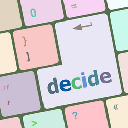 decide button on computer pc keyboard key vector image